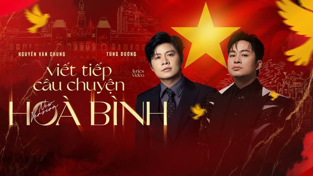 Viết Tiếp Câu Chuyện Hòa Bình - Tùng Dương x Nguyễn Văn Chung | Official Lyrics Video